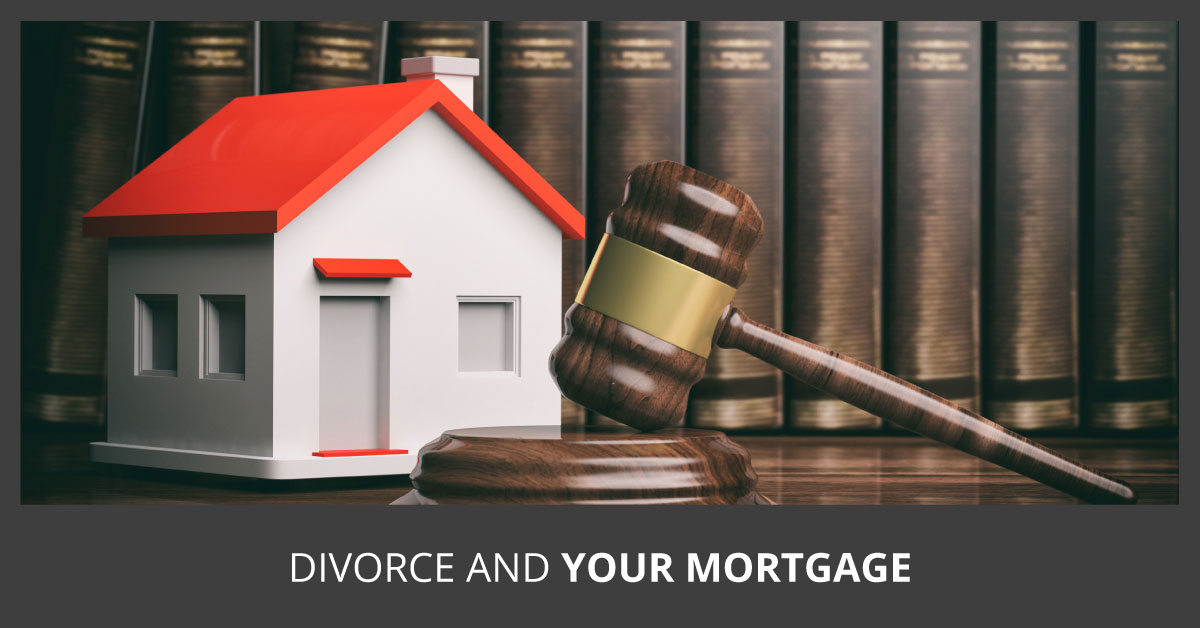 Divorce And Your Mortgage